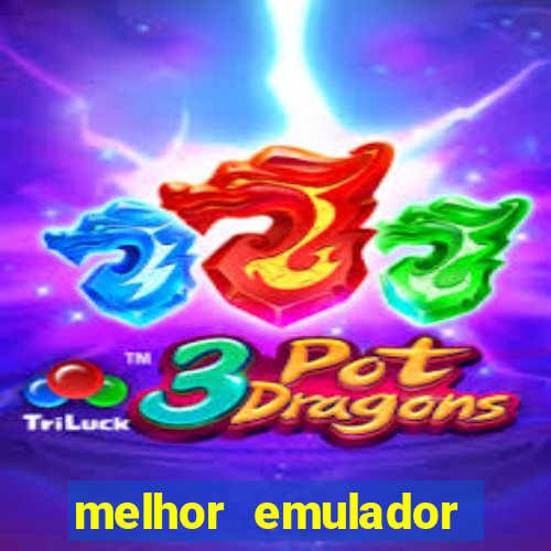 melhor emulador para pc fraco